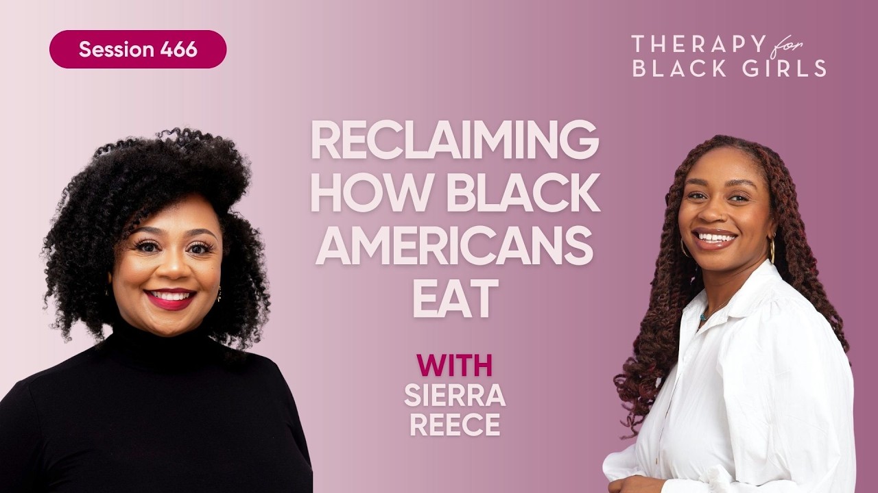 Why Healthy Soul Food Got Erased: The History No One Taught You | Therapy for Black Girls | EP 466