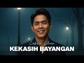 Cakra Khan Kekasih Bayangan Video Lirik