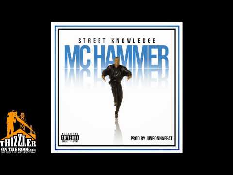 Street Knowledge - MC Hammer [Thizzler.com]