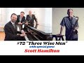 #72 Rossano Sportiello and the "Three Wise Men" with special guest Scott Hamilton