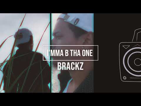 Brackz B - Be the one