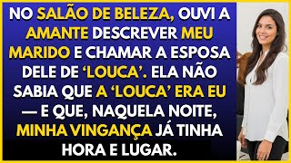 No salão, ouvi a amante dizer o nome do meu marido — e descobri que a ‘louca’ da história era eu.