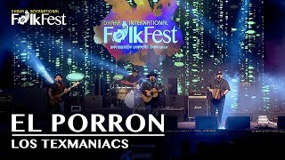 El Porron (এল পরোন) by Los Texmaniacs | Dhaka International FolkFest 2018