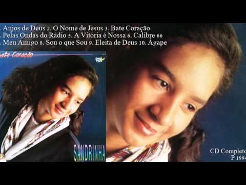Sandrinha - Bate Coração (Cd Completo) Graça e Paz 1994