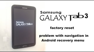 Samsung GALAXY Tab 3 7.0 - Screen Lock, Unlock Password, Factory Reset, Hard Reset