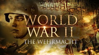 The Second World War: The Wehrmacht
