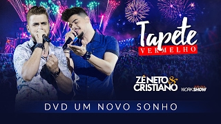 Zé Neto e Cristiano - Tapete Vermelho - DVD Um Novo Sonho