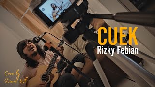 Download lagu CUEK - RIZKY FEBIAN COVER BY DIMAST WB (LIVE AKUSTIK) mp3