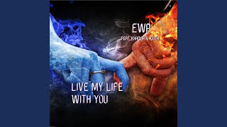 Download lagu Live My Life With You mp3
