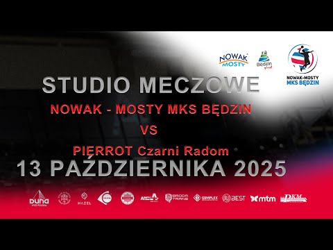 Studio meczowe - Nowak-Mosty MKS Będzin vs PIERROT Czarni Radom - 13 października 2025