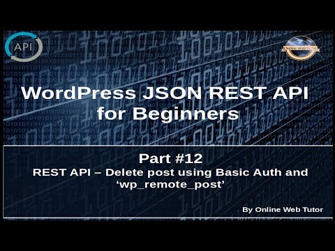 Wordpress JSON REST API Tutorial for beginners 12 Delete post using Basic Auth and wp remote post