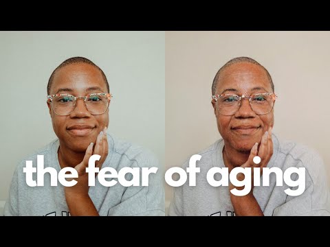why I'm not afraid of aging: the fear of aging keeps you from living
