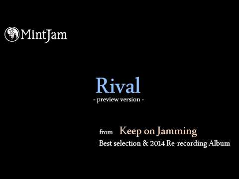Rival (2014 Re-recording version) / MintJam