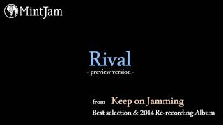 ここ最高にCool - Rival (2014 Re-recording version) / MintJam