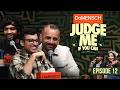 Judge Me If You Can Ep 12 Ft ChiragPanjwani Boi Onkar
