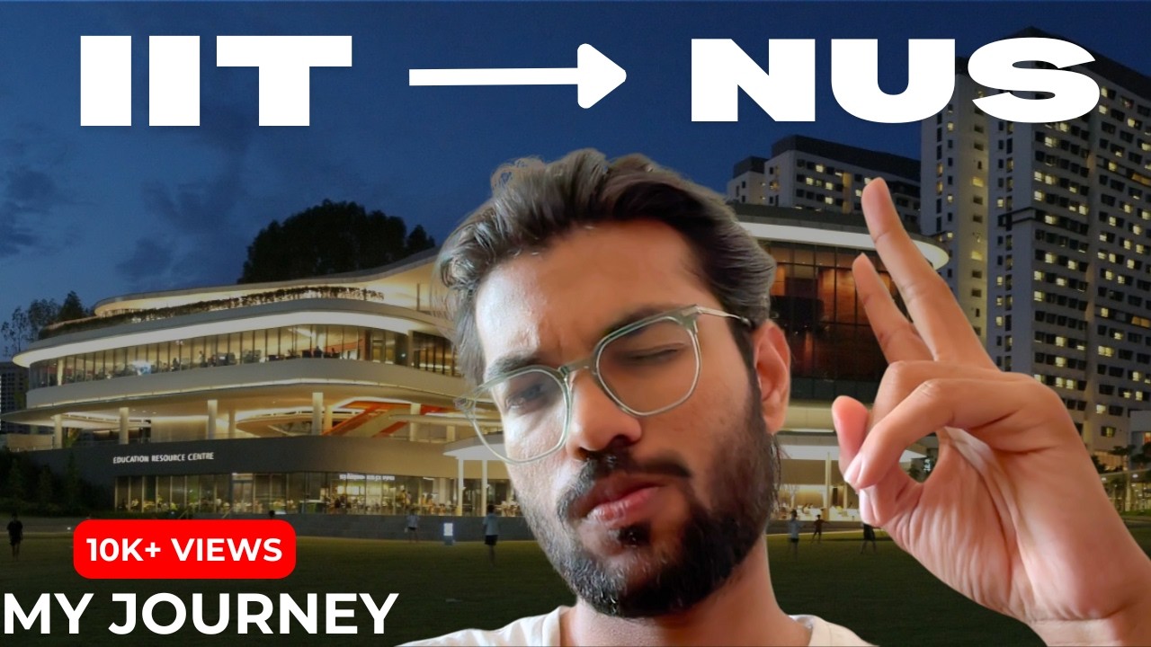 From IIT-JEE Preparation to NUS Singapore | How to get into NUS - Part 0