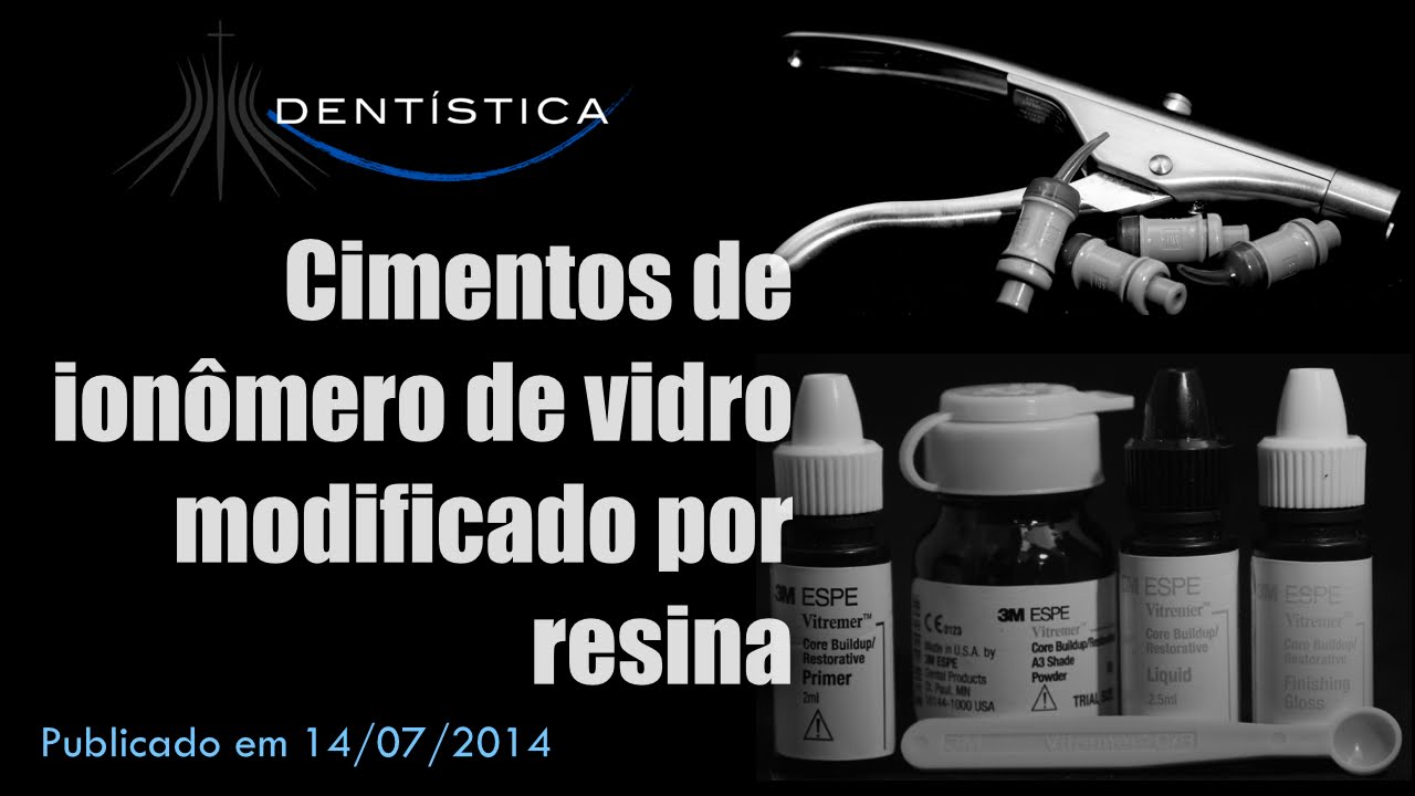 CIV - Cimentos de Ionômero de Vidro Modificados por Resina