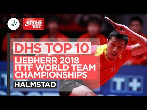 DHS ITTF Top 10 - 2018 World Team Championships