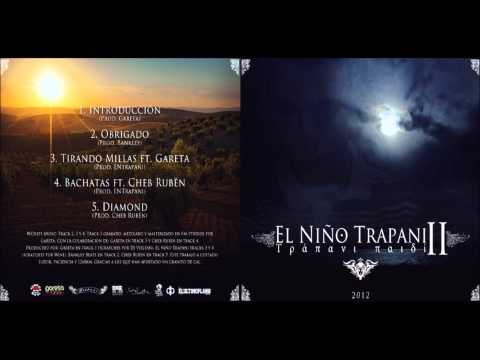 El Niño Trapani - 03. Tirando millas ft. Gareta (Prod. ENTrapani)