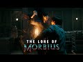 MORBIUS Vignette - The Lore of Morbius