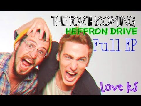Heffron Drive - The Forthcoming {Full EP}