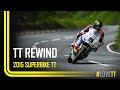 TT Rewind 2015 Superbike TT