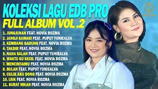 Download lagu Koleksi Lagu EDB Pro Full Album Vol. 2 - Novia Rozma, Puput Yuniealva | Jungjunan, Jangji Kamari mp3