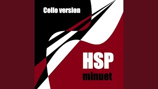 HSP MINUET (Cello Version)