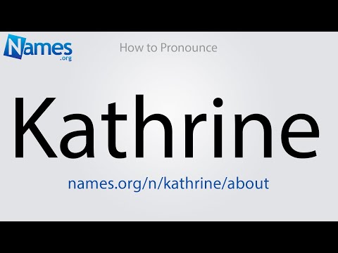 How to Pronounce Kathrine