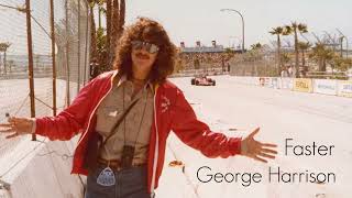 George Harrison - Faster