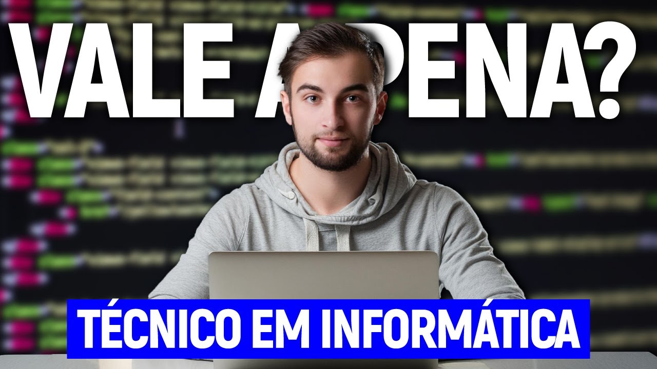 Técnico em INFORMÁTICA: ainda VALE A PENA? (atualizado em 2024)