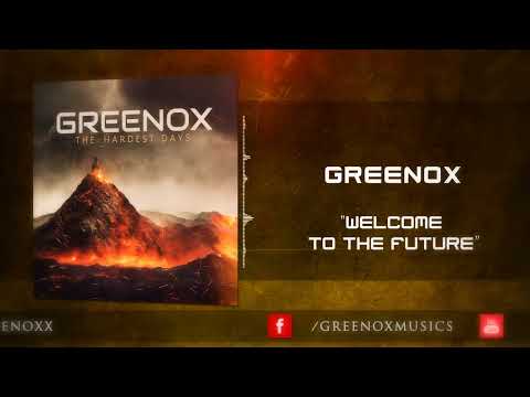 GReeNOX - Welcome To The Future