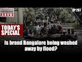 is brand bangalore being washed away by flood