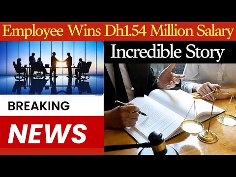 Shocking Court Ruling: Employee Wins Dh1.54 Million Salary Case!