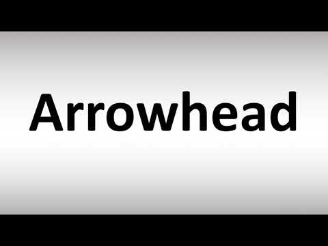 How to Pronounce Arrowhead
