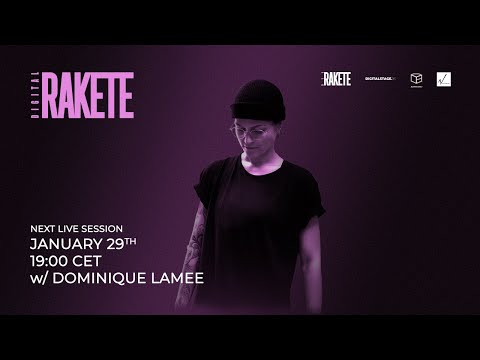 Digital Rakete feat. Dominique Lamee