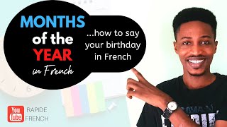 French Months of the year: How to say your birthday in French