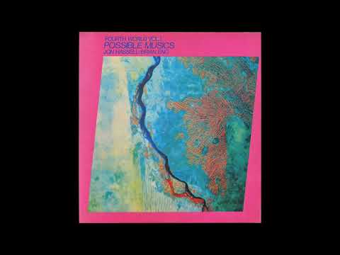 Jon Hassell / Brian Eno - Fourth World Vol. 1 - Possible Musics (1980) Side 2, vinyl LP