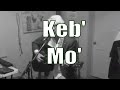 I'm Telling You Now by Keb Mo a Cover