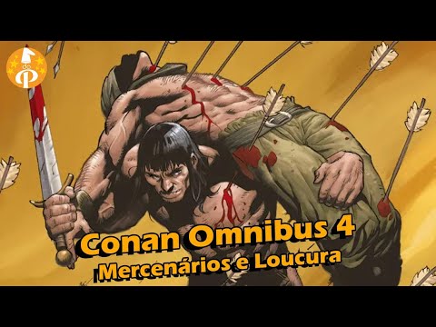 Chapéu do Presto - Conan Omnibus 4: Mercenários e Loucura