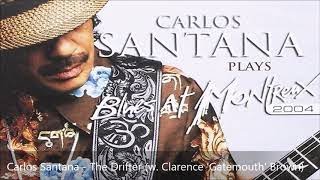 Carlos Santana - The Drifter (w. Clarence &#39;Gatemouth&#39; Brown)