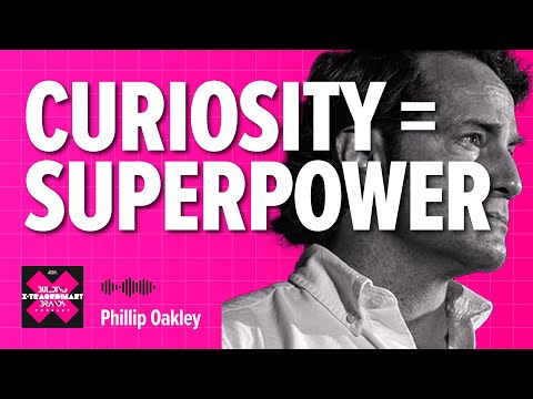 Curiosity as a Superpower with Phillip Oakley