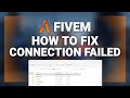 FiveM – How to Fix “Connection Failed” Error! | Complete 2022 Tutorial