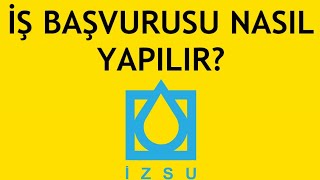 İzsu İş Başvurusu Nasıl Yapılır?