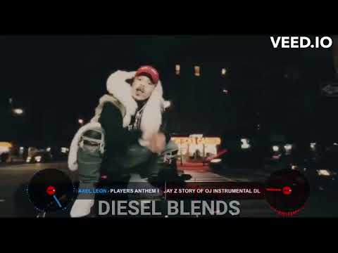 Axel Leon - Players Anthem ft Jay Z (Story Of OJ Remix)