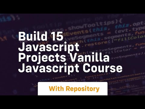 build 15 javascript projects vanilla javascript course