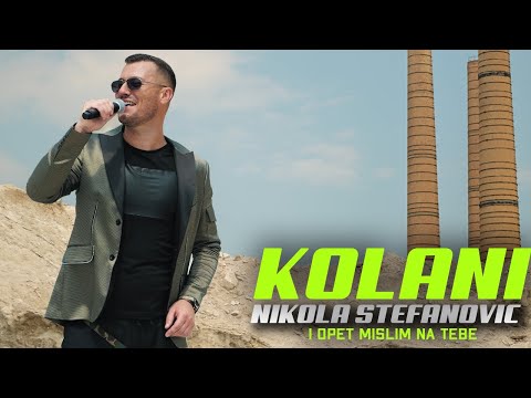 NIKOLA KOLANI STEFANOVIC - I OPET MISLIM NA TEBE (OFFICIAL VIDEO 2024)