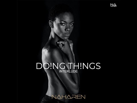 Naharen - DOING THINGS (interlude)