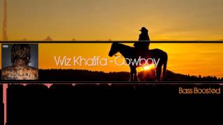 Wiz Khalifa - Cowboy (Bass Boosted) [HD]