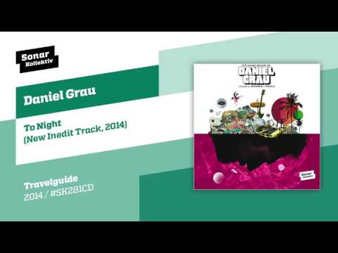 Daniel Grau - To Night